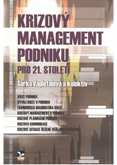 kniha Krizový management podniku pro 21. století, Ekopress 2012