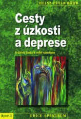 kniha Cesty z úzkosti a deprese o štěstí lásky k sobě samému, Portál 2012