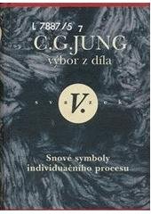 kniha Výbor z díla 5 - Snové symboly individuačního procesu - (psychologie a alchymie I), Nakladatelství Tomáše Janečka 1999