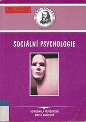 kniha Sociální psychologie vybraná témata, Univerzita Jana Amose Komenského 2007