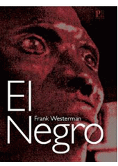 kniha El Negro, Pistorius & Olšanská 2007