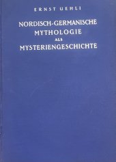 kniha Nordisch-germanische Mythologie als Mysteriengeschichte., Basel 1926
