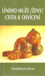 kniha Líného muže (ženy) cesta k osvícení, Pragma 2004