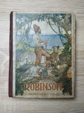 kniha Robinson Obraz ze života pro mládež i dospělé, Bedřich Stýblo 1919