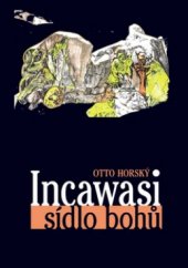 kniha Incawasi - sídlo bohů, Repronis 2010