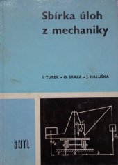 kniha Sbírka úloh z mechaniky Pomocná kniha pro 1. až 3. roč. stř. prům. škol strojnických, SNTL 1975