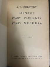 kniha Parnasie Starý varhaník ; Starý Měchura, Šolc a Šimáček 1935