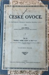 kniha České ovoce II. - Třešně, višně, slívy a švestky, Česká grafická Unie 1919