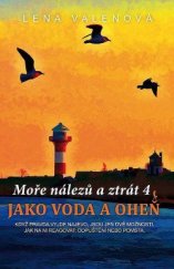 kniha Moře nálezů a ztrát 4. - Jako voda a oheň, Klika 2018