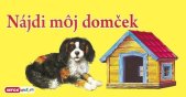kniha Nájdi môj domček, INFOA 2016