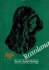 kniha Roxolana, Lidové nakladatelství 1986