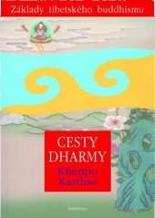 kniha Cesty dharmy Základy tibetského buddhismu, Fontána 2016
