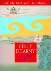 kniha Cesty dharmy Základy tibetského buddhismu, Fontána 2016