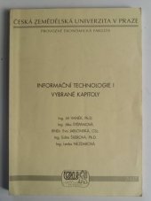 kniha Informační technologie I vybrané kapitoly, Česká zemědělská univerzita, ve vydavatelství Credit 2004