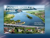 kniha Dolné Považie z neba Lower Považie from heaven, Creative Business Studio 2016