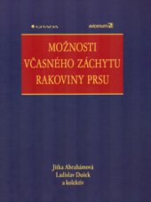 kniha Možnosti včasného záchytu rakoviny prsu, Grada 2003