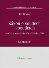 kniha Zákon o soudech a soudcích Komentář, Wolters Kluwer 2018