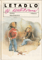 kniha Letadlo a desetikoruna pro čtenáře od 8 let, Albatros 1986