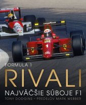 kniha Formula 1 Rivali Najväčšie súboje F1, Petit Press 2023