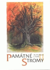 kniha Památné stromy II, Marie Hrušková 2001