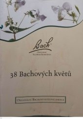kniha 38 Bachových květů, s.n. 2012