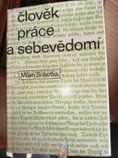 kniha Člověk, práce a sebevědomí Problém praxe v něm. klasické filosofii, Svoboda 1969