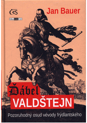 kniha Ďábel Valdštejn pozoruhodný osud vévody frýdlanského, Čas 2017
