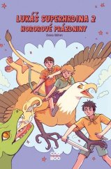 kniha Lukáš superhrdina 2: Hororové prázdniny, CooBoo 2023