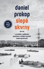 kniha Slepé skvrny O chudobě, vzdělávání, populismu a dalších výzvách české společnosti, Host 2022