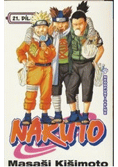 kniha Naruto 21. - Neodpustitelné, Crew 2015