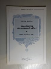 kniha Ukolébavka pro golfové míčky básně a písňové texty, Bystrov a synové 1998
