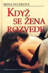 kniha Když se žena rozvede, Erika 2003