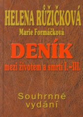 kniha Deník mezi životem a smrtí. I.-III., Formát 2003