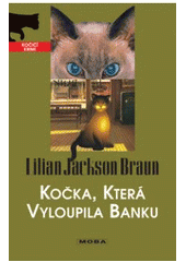 kniha Kočka, která vyloupila banku, MOBA 2007