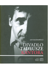 kniha Divadlo Tadeusze Kantora, Institut umění - Divadelní ústav 1991