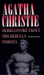 kniha Hercule Poirot 27. - Herkulovské úkoly pro Hercula Poirota, Knižní klub 2006