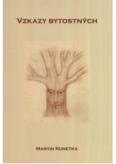 kniha Vzkazy bytostných, M. Kunetka 2012