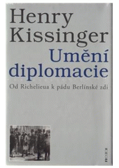 kniha Umění diplomacie od Richelieua k pádu Berlínské zdi, Prostor 1999