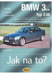 kniha Údržba a opravy automobilů BMW 3, typ E36 Limuzína/Kupé/Touring/Compact [Limuzína od 11/89 do 3/99, Kupé od 10/90 do 4/99, Touring od 5/95 do 5/99, Compact od 4/94 do 9/00] : zážehové motory ..., vznětové motory ..., Kopp 2007