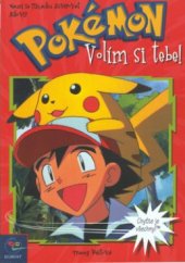 kniha Pokémon. [1], - Volím si tebe!, Egmont 2001