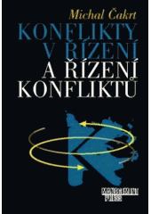 kniha Konflikty v řízení a řízení konfliktů, Management Press 2000