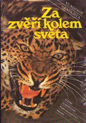 kniha Za zvěří kolem světa, SZN 1985