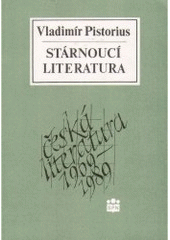kniha Stárnoucí literatura (česká literatura 1969-1989), Státní pedagogické nakladatelství 1991