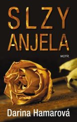 kniha Slzy anjela, Motýl 2016