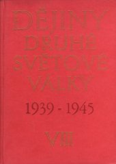 kniha Dějiny druhé světové války 1939-1945 VIII. - Krach obranné strategie fašistického bloku, Naše vojsko 1980