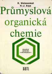 kniha Průmyslová organická chemie důležité suroviny a meziprodukty, SNTL 1984