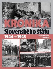 kniha Kronika Slovenského štátu 1944 - 1945, Ottovo nakladateľstvo 2023