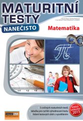 kniha Maturitní testy nanečisto Matematika , Computer Media 2015