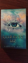 kniha Unravel me, Harper Collins publishers 2013