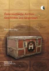 kniha Österreichische Archive: Geschichte und Gegenwart, Muni press 2019
